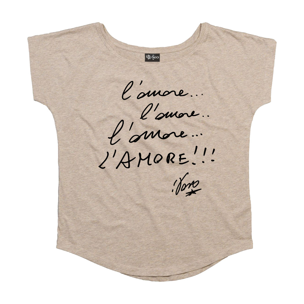 T-shirt Donna "L'amore...L'amore..." Natural