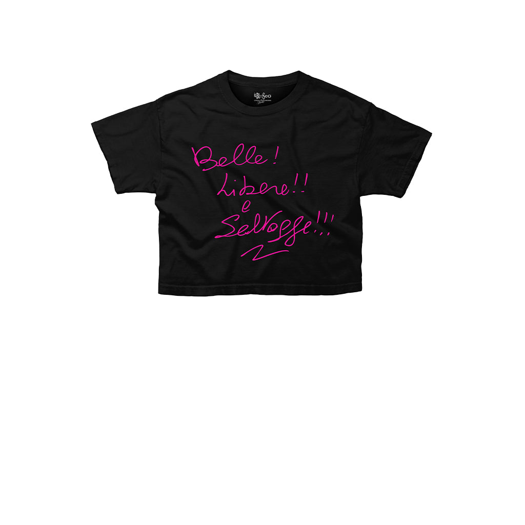 T-Shirt Crop "Belle! Libere! e Selvagge!" 2026